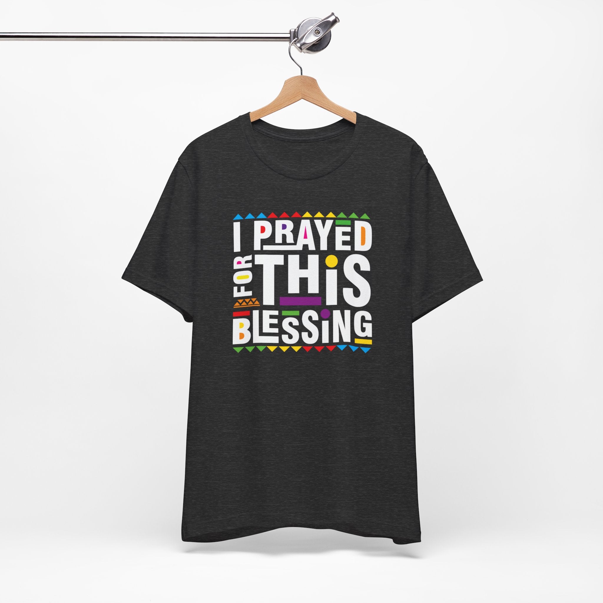 I Prayed for the Blessing Adult Short Sleeve Tee