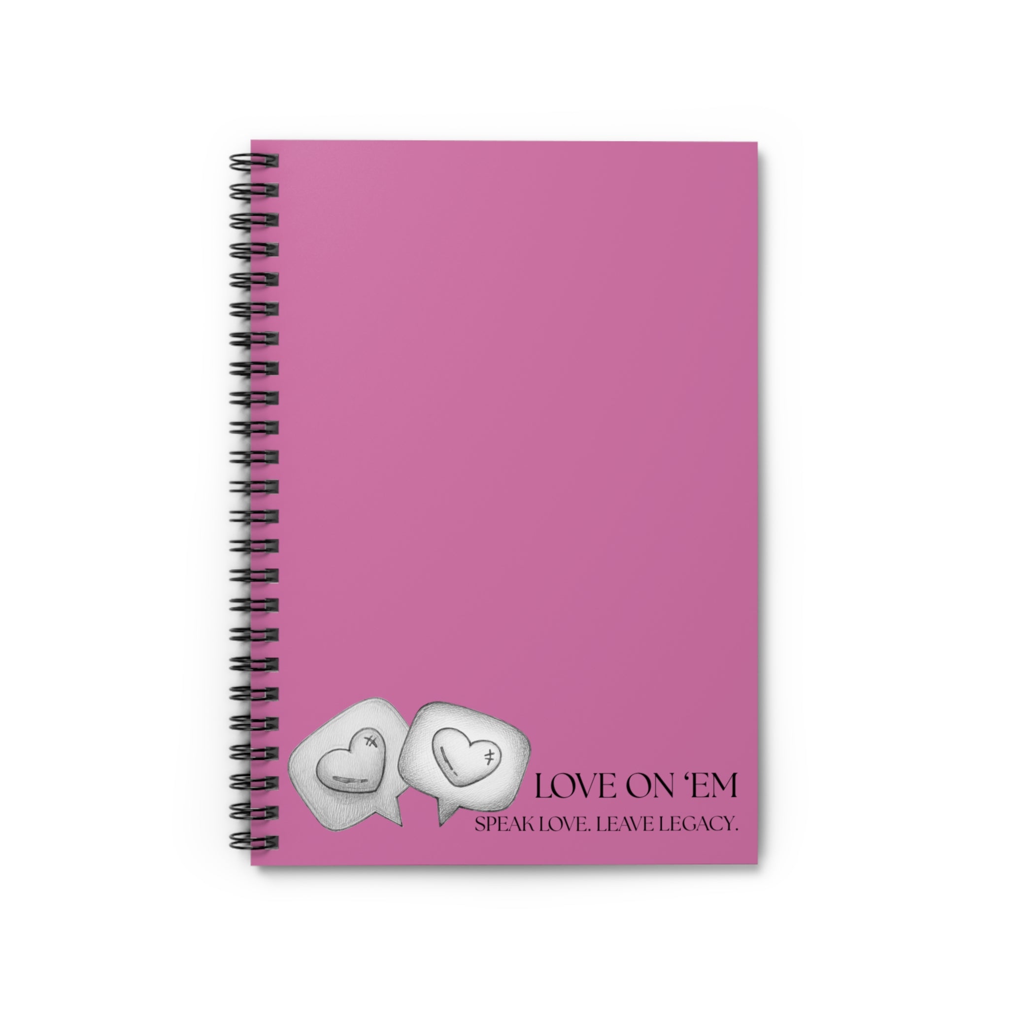💗 Love On ’Em Spiral Notebook — “Speak Love. Leave Legacy.”