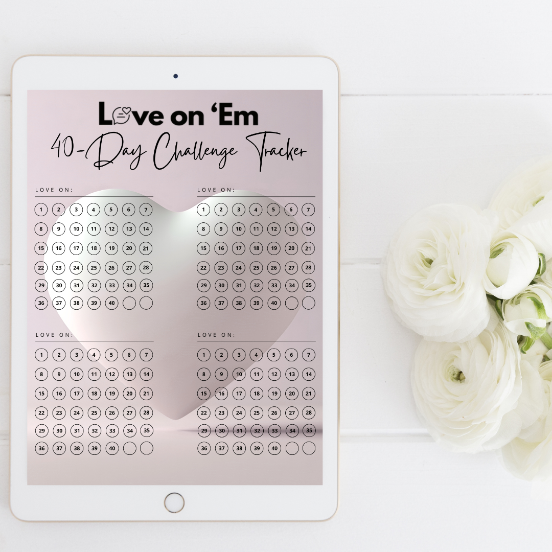 💌 40 Days to Love On ’Em Challenge Bundle